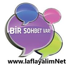 Bir Sohbet Var